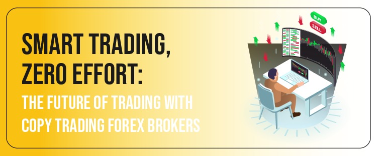 Copy Trading Forex Broker