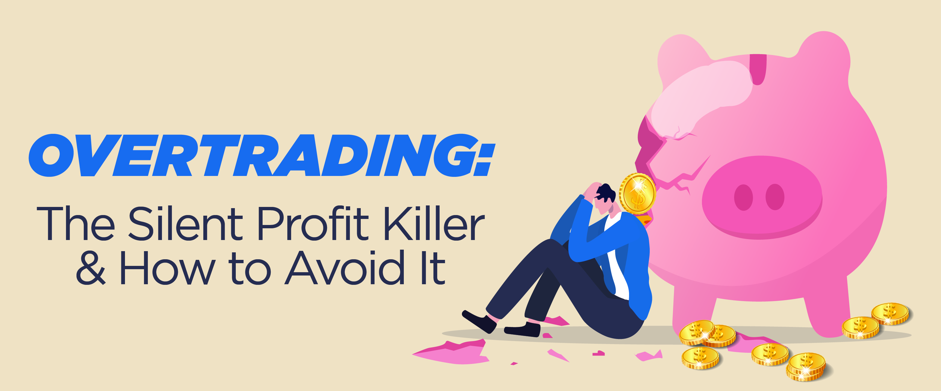Overtrading: The Silent Profit Killer and How to Avoid It